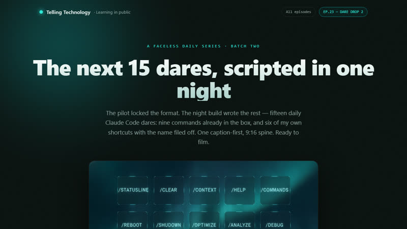 The next 15 dares, scripted in one night