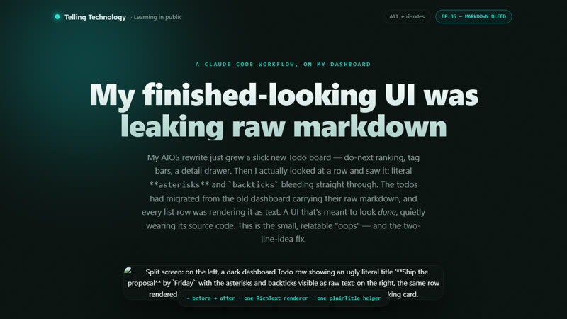My finished-looking dashboard was leaking raw markdown